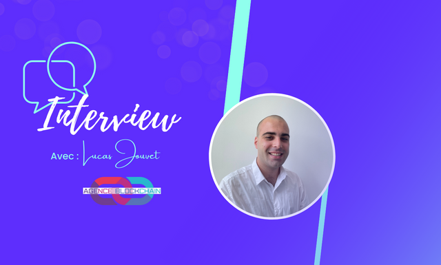 Tout savoir sur la (r)évolution web 3 : Interview de Lucas Jouvet